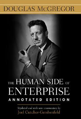 The Human Side of Enterprise, Annotated Edition by Douglas McGregor