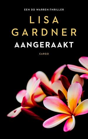 Aangeraakt by Lisa Gardner