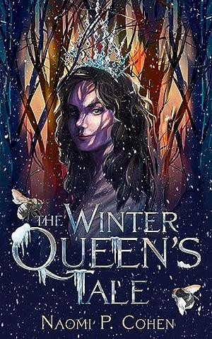 The Winter Queen's Tale by Naomi P. Cohen