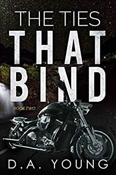 The Ties That Bind 2 by D.A. Young