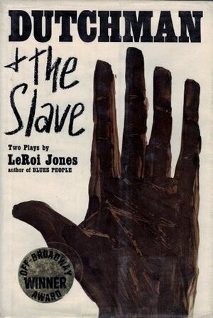 Dutchman & The Slave by LeRoi Jones