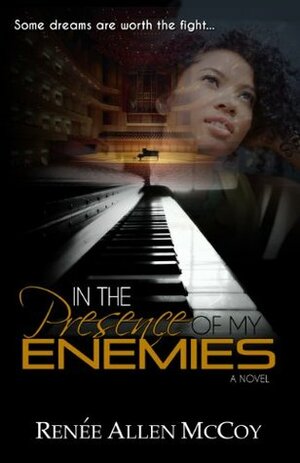 In the Presence of My Enemies by Renee Allen McCoy