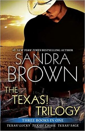 The Texas! Trilogy by Sandra Brown