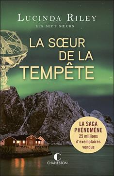 La sœur de la tempête: Les sept sœurs - 7 by Lucinda Riley