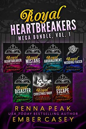 The Complete Royal Heartbreakers Boxed Set by Ember Casey, Renna Peak