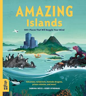 Amazing Islands by Sabrina Weiss, Sabrina Weiss