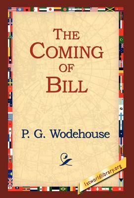 The Coming of Bill by P.G. Wodehouse