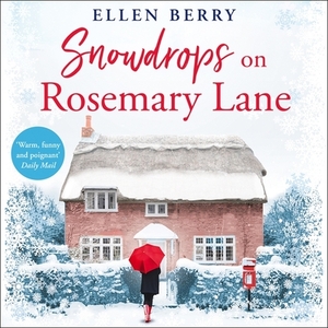 Snowdrops on Rosemary Lane by Ellen Berry