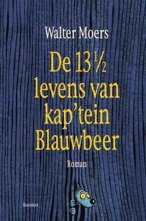 De 13 1/2 Levens van Kap'tein Blauwbeer by Frans Hille, Walter Moers