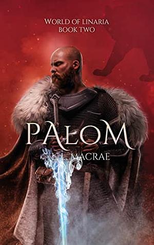 Palom by L.L. MacRae