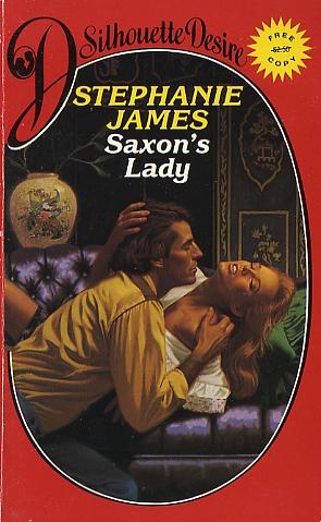 Saxon's Lady by Jayne Ann Krentz, Stephanie James