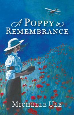 A Poppy in Remembrance by Michelle Ule