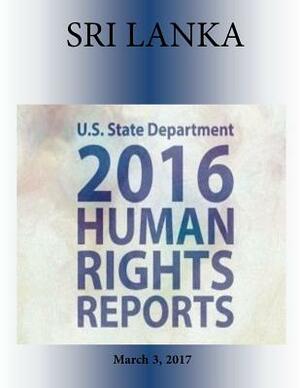 SRI LANKA 2016 HUMAN RIGHTS Report by U. S. State Department