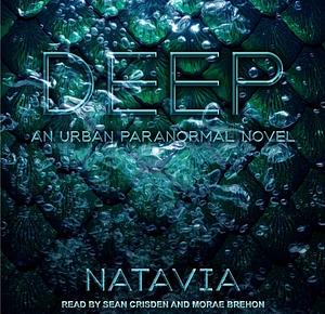 Deep: An Urban Paranormal Novel by Natavia