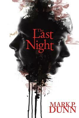 The Last Night by Mark Dunn