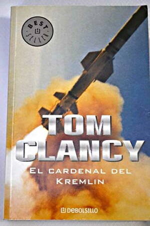 El cardenal  del Kremlin by Tom Clancy