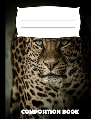 Composition Book: Leopard Composition Wide Ruled by Pinnacle Novelty Publishing