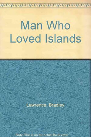 The Man Who Loved Islands, and Other Stories by D.H. Lawrence