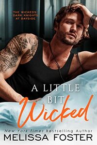 A Little Bit Wicked by Melissa Foster