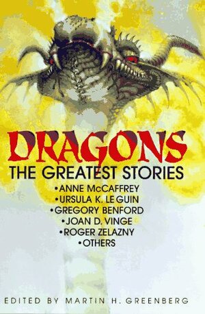 Dragons: The Greatest Stories by Martin H. Greenberg