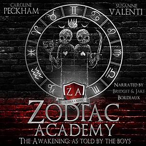 Zodiac Academy: The Awakening as Told by the Boys by Susanne Valenti, Caroline Peckham
