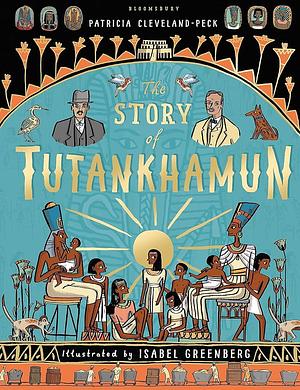The Story Of Tutankhamun by Patricia Cleveland-Peck, Patricia Cleveland-Peck