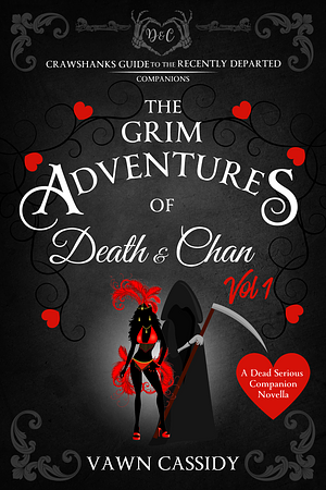 The Grim Adventures of Death & Chan by Vawn Cassidy, Vawn Cassidy
