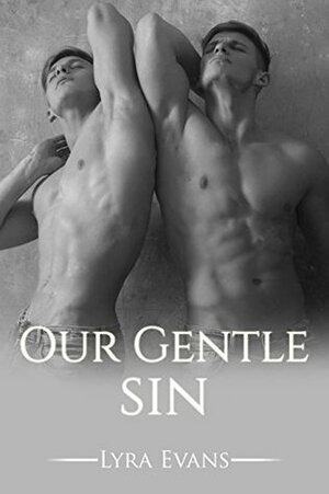 Our Gentle Sin by Lyra Evans