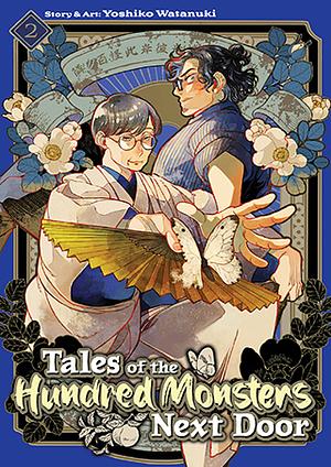 Tales of the Hundred Monsters Next Door Vol. 2 by Yoshiko Watanuki