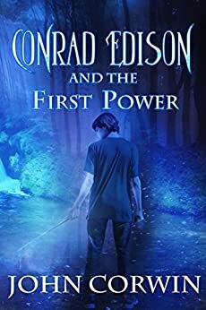 Conrad Edison and the First Power by John Corwin