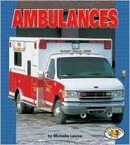 Ambulances by Laura Hamilton Waxman, Michelle Levine