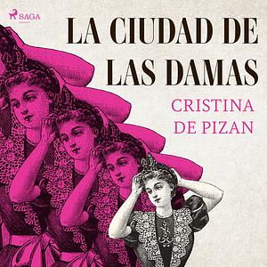 La ciudad de las damas by Christine de Pizan