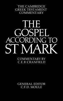 The Gospel According to St Mark: An Introduction and Commentary by 