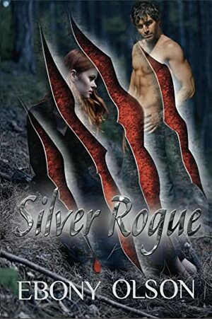 Silver Rogue by Ebony Olson