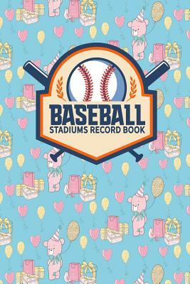 Baseball Stadiums Record Book by Rogue Plus Publishing