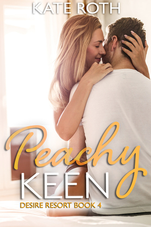 Peachy Keen by Kate Roth