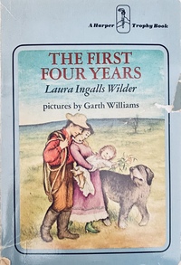 The First Four Years by Laura Ingalls Wilder