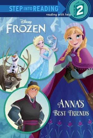 Anna's Best Friends (Disney Frozen) (Step into Reading) by Christy Webster, The Walt Disney Company, Walt Disney Storybook Artists