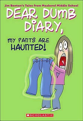 My Pants Are Haunted by Jim Benton