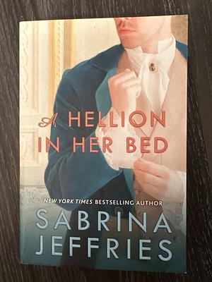 A Hellion in Her Bed by Sabrina Jeffries