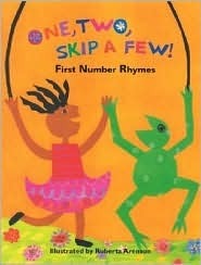 One, Two, Skip a Few!: First Number Rhymes by Roberta Arenson