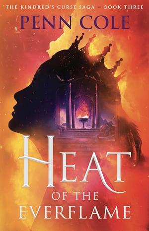 Heat of the Everflame by Penn Cole