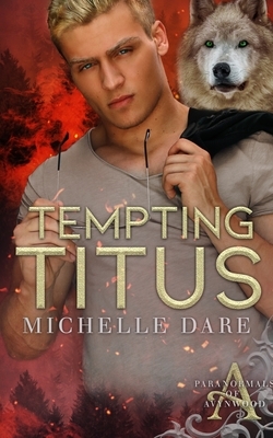 Tempting Titus by Michelle Dare