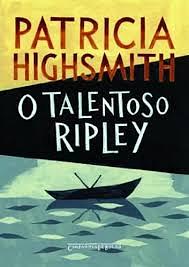 O talentoso Ripley by Patricia Highsmith
