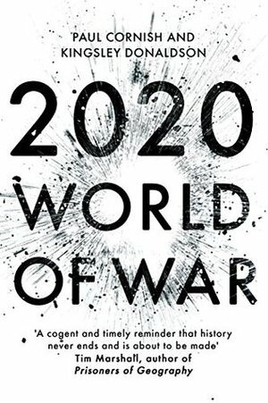 2020: World of War by Kingsley Donaldson, Paul Cornish