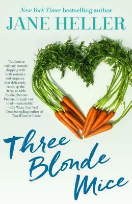 Three Blonde Mice by Jane Heller
