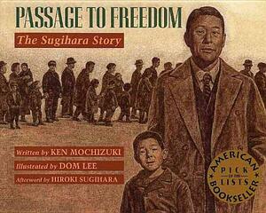 Passage to Freedom: The Sugihara Story by Ken Mochizuki