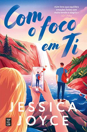 Com o Foco em Ti by Jessica Joyce