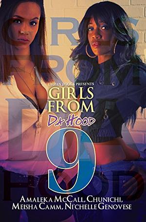 Girls From da Hood 9 by Amaleka McCall, Amaleka McCall, Meisha Camm, Chunichi Knott