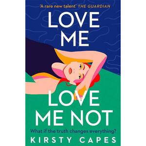 Love Me, Love Me Not by Kirsty Capes